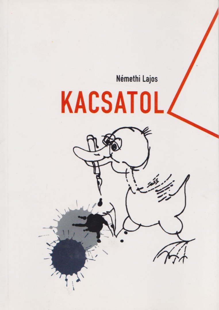 NÉMETH LAJOS - Kacsatoll (dedikált) [antikvár]