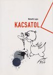 NÉMETH LAJOS - Kacsatoll (dedikált) [antikvár]