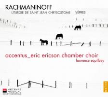 RACHMANINOV - LITURGIE DE SAINT CHRYSOSTOME, VÉPRES CD EQUILBEY, ACCENTUS