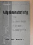 Ekkehard Jordan - Aufgabensammlung zum Fachrechnen für Chemiefacharbeiter [antikvár]