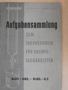Ekkehard Jordan - Aufgabensammlung zum Fachrechnen für Chemiefacharbeiter [antikvár]