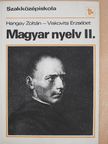 Dr. Hangay Zoltán - Magyar nyelv II. [antikvár]