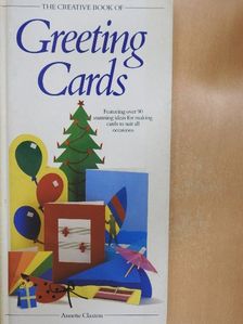 Annette Claxton - The Creative Book of Greeting Cards [antikvár]