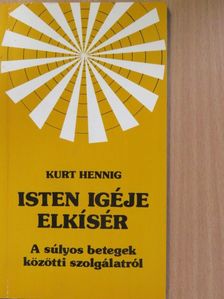 Kurt Hennig - Isten igéje elkísér [antikvár]