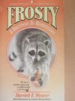 Harriett E. Weaver - Frosty [antikvár]