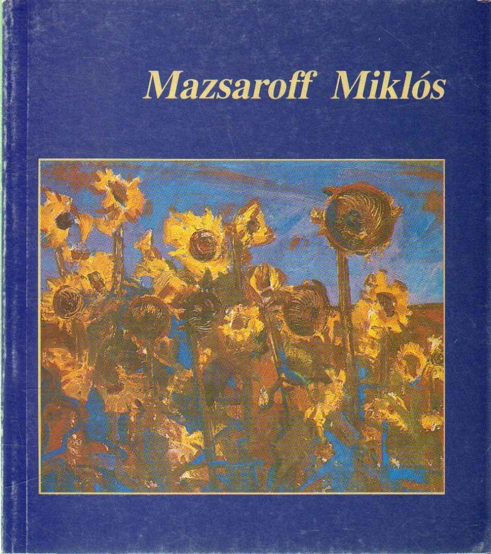 Tasnádi Attila - Mazsaroff Miklós [antikvár]