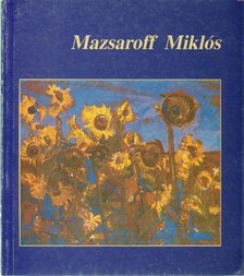 Tasnádi Attila - Mazsaroff Miklós [antikvár]