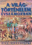 Barcs Miklós, Farkas Andrea - A világtörténelem évszámokban [antikvár]