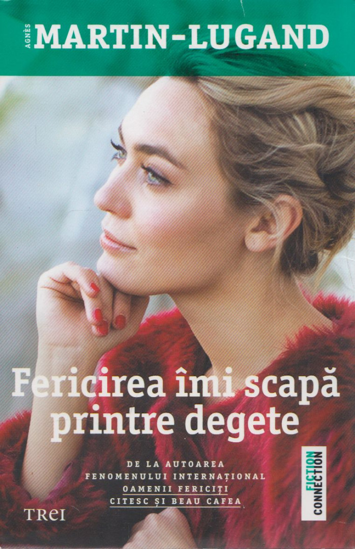 Agnes Martin-Lugand - Fericirea îmi scapă printre degete [antikvár]