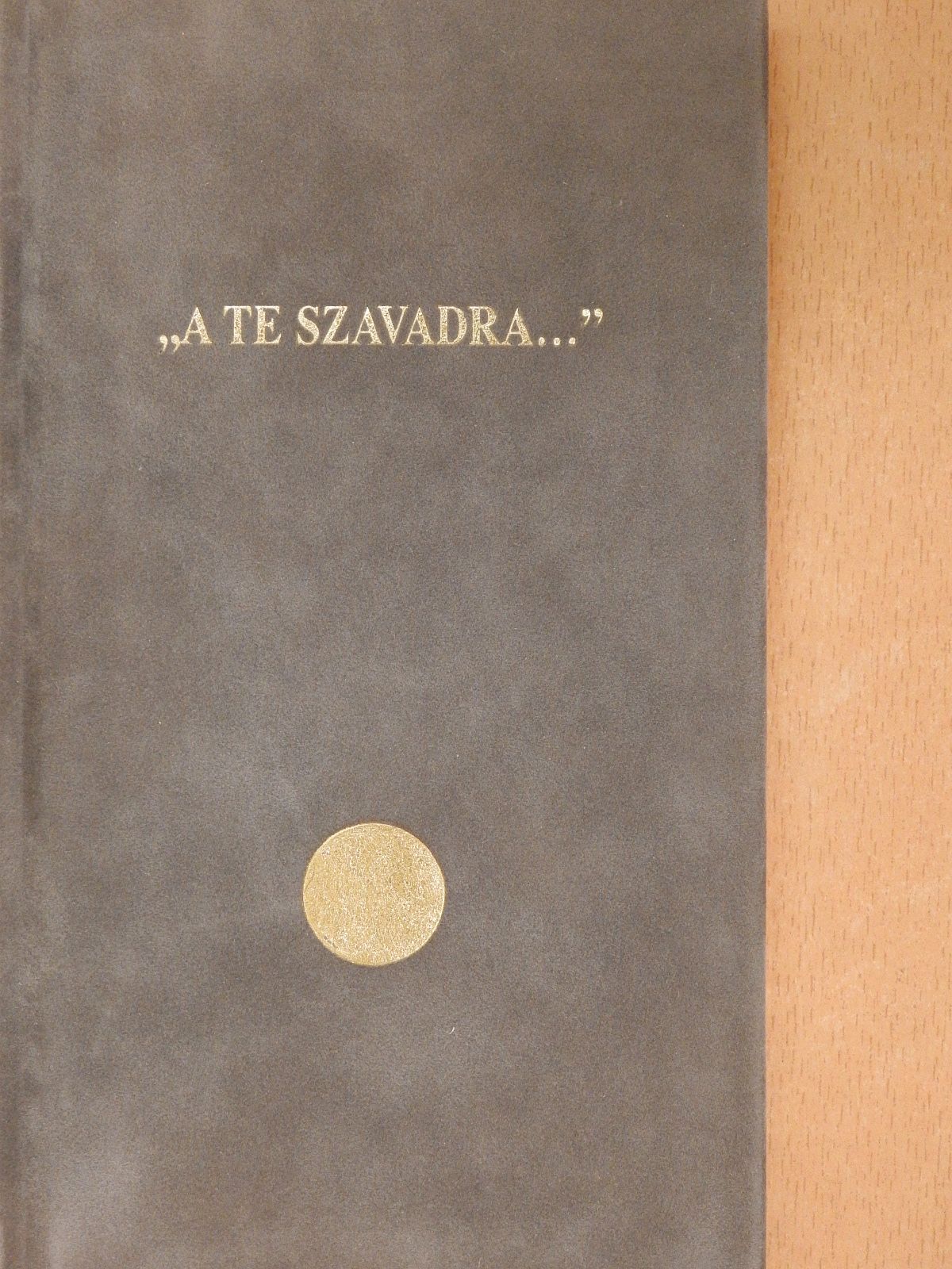Korzenszky Richárd - "A Te szavadra..." (kétszeresen dedikált példány) [antikvár]