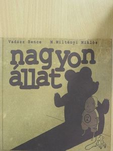 Vadász Bence - Nagyon állat [antikvár]