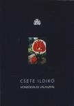 Csete Ildikó - Vonzódás és választás [antikvár]