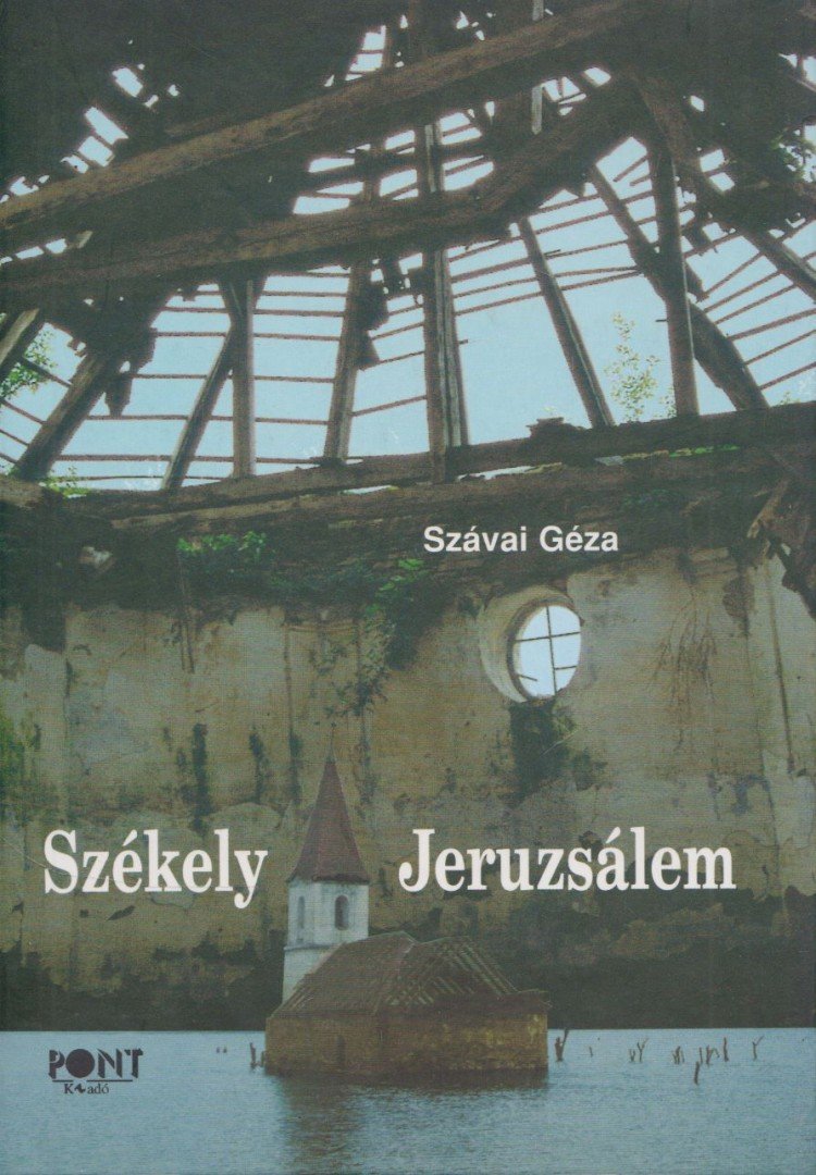 Szávai Géza - Székely Jeruzsálem - Esszéregény az identitásról [antikvár]