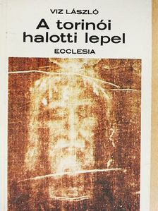 Viz László - A torinói halotti lepel [antikvár]