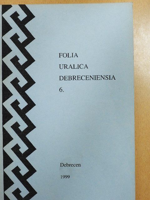 Agyagási Klára - Folia Uralica Debreceniensia 6. [antikvár]