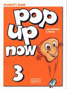 MITCHELL, H.Q., S. Parker - Pop Up Now 3 Student's Book [antikvár]
