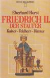 HORST, EBERHARD - Friedrich II. der Staufer [antikvár]