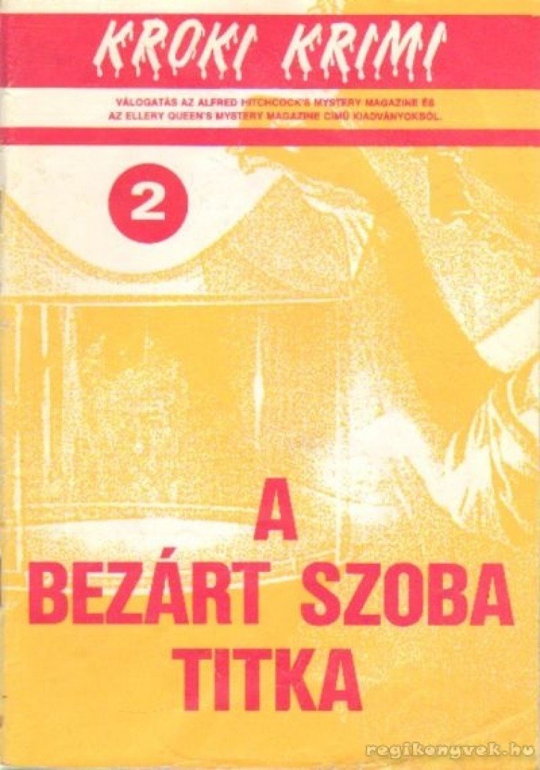 Jack Ritchie, Francis M. Nevin Jr., Hoch, Edward D., Dan J. Marlowe - A bezárt szoba titka [antikvár]