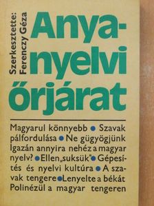Balogh Lajos - Anyanyelvi őrjárat [antikvár]