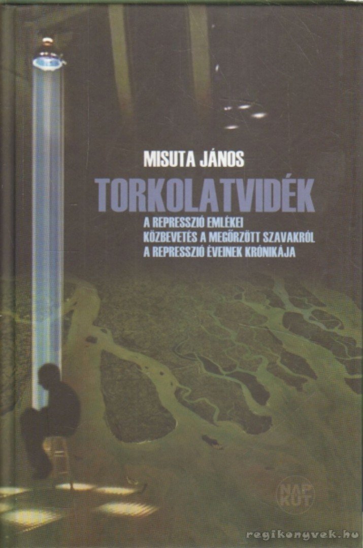 Misuta János - Torkolatvidék [antikvár]