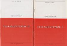 Veress Zsuzsanna (szerk.) - Testamentumok I-II. [antikvár]