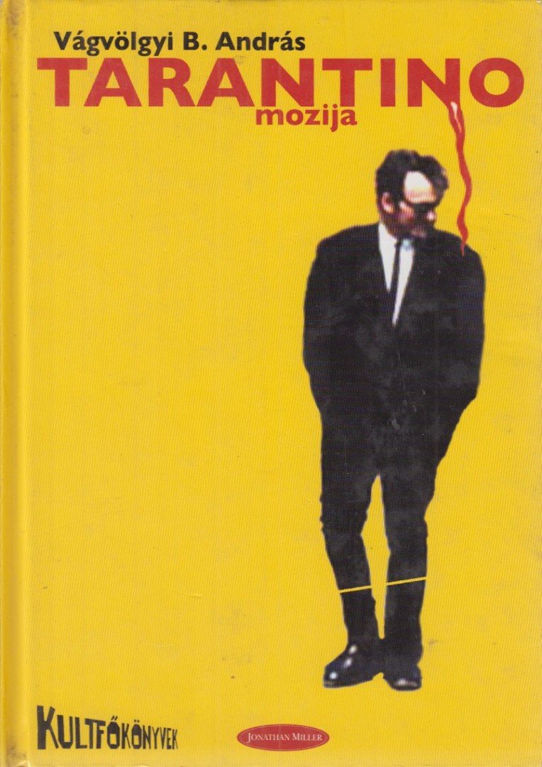 Vágvölgyi B. András - Tarantino mozija [antikvár]