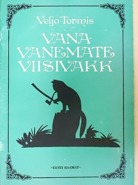Veljo Tormis - Vanavanemate Viisivakk [antikvár]