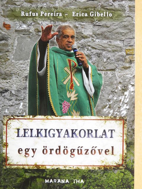 Erica Gibello - Lelkigyakorlat egy ördögűzővel [antikvár]