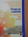 Dr. F. Várkonyi Zsuzsa - Önzés és csalódás [antikvár]