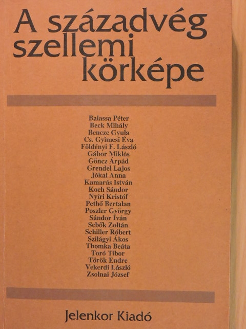 Balassa Péter - A századvég szellemi körképe [antikvár]