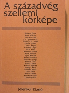 Balassa Péter - A századvég szellemi körképe [antikvár]