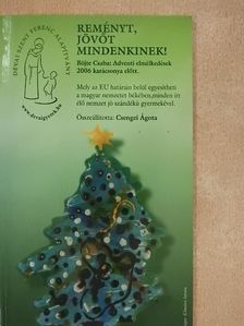 Böjte Csaba - Reményt, jövőt mindenkinek! [antikvár]