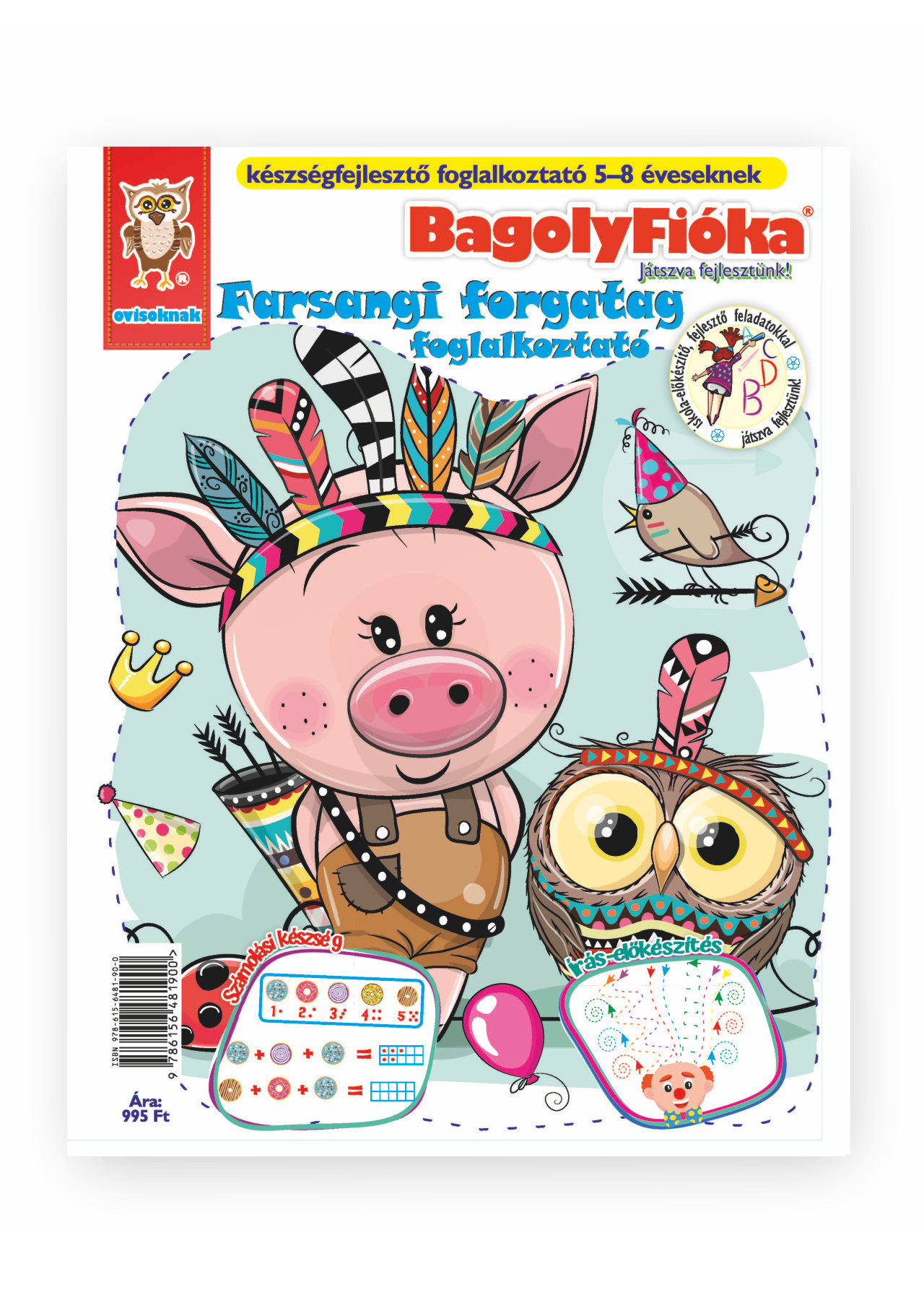 Jánossy Gábor[szerk.] - Jánossy - Kármán Mónika - BagolyFióka kreatív foglalkoztató füzet - Farsangi forgatag