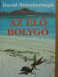 David Attenborough - Az élő bolygó [antikvár]
