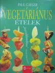 Paul Gayler - Vegetáriánus ételek [antikvár]