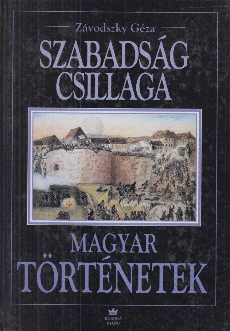 ZÁVODSZKY GÉZA - Szabadság csillaga [antikvár]