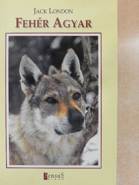 Jack London - Fehér Agyar [antikvár]