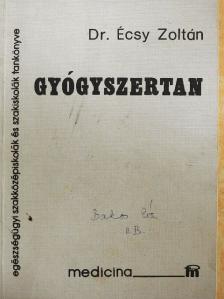 Dr. Écsy Zoltán - Gyógyszertan [antikvár]