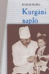 KÁDAS MÁRIA - Kurgáni napló [antikvár]