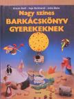 Inge Burkhardt - Nagy színes barkácskönyv gyerekeknek [antikvár]