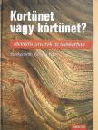 Dr. Balla Petra - Kortünet vagy kórtünet? [antikvár]
