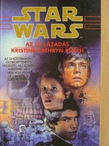 Kristine Kathryn Rusch - Az új lázadás [antikvár]