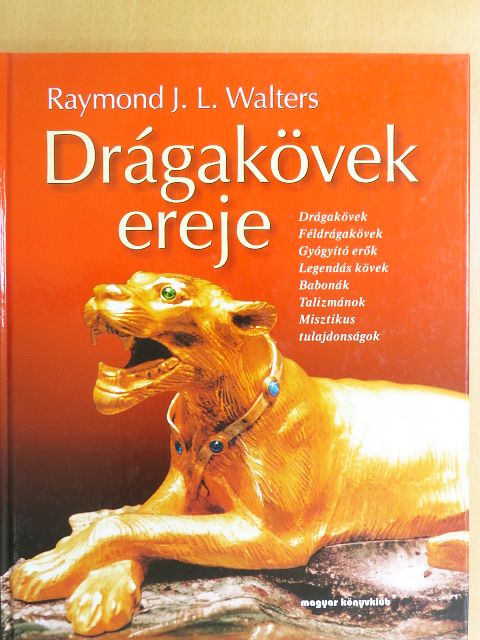 Raymond J. L. Walters - Drágakövek ereje [antikvár]