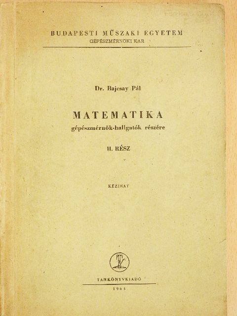 Dr. Bajcsay Pál - Matematika II. [antikvár]