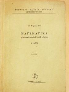 Dr. Bajcsay Pál - Matematika II. [antikvár]