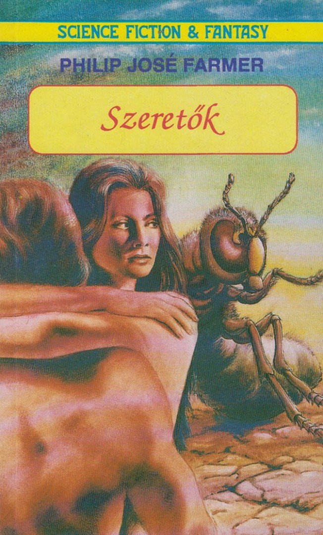FARMER, PHILIP JOSÉ - Szeretők [antikvár]