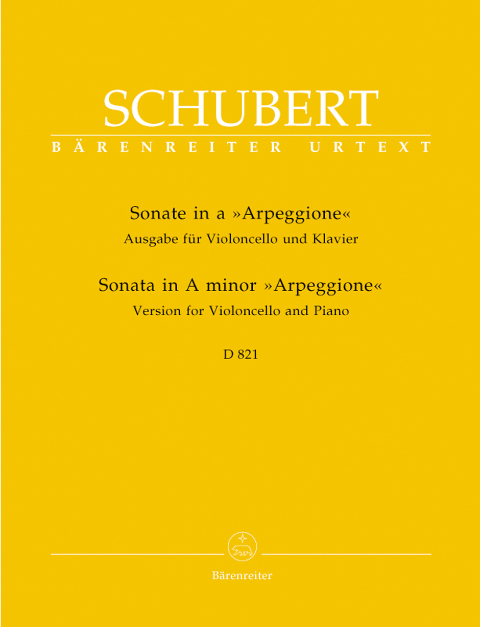 Franz Schubert - SONATE IN a "ARPEGGIONE" AUSGABE FÜR VIOLONCELLO UND KLAVIER D 821 URTEXT