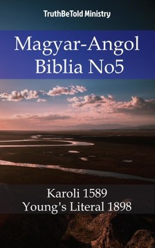 TruthBeTold Ministry, Joern Andre Halseth, Gáspár Károli - Magyar-Angol Biblia No5 [eKönyv: epub, mobi]