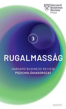 HBR - Harvard sorozat 3. Rugalmasság - Harvard Business Review pszichológiasorozat 3. [eKönyv: epub, mobi]