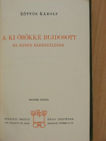 Eötvös Károly - A ki örökké bujdosott [antikvár]